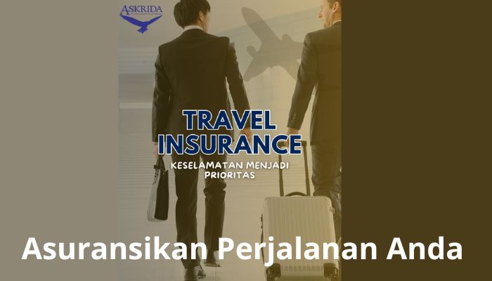 Asuransi Perjalanan Kian Dibutuhkan, Askrida Solusi Perlindungan